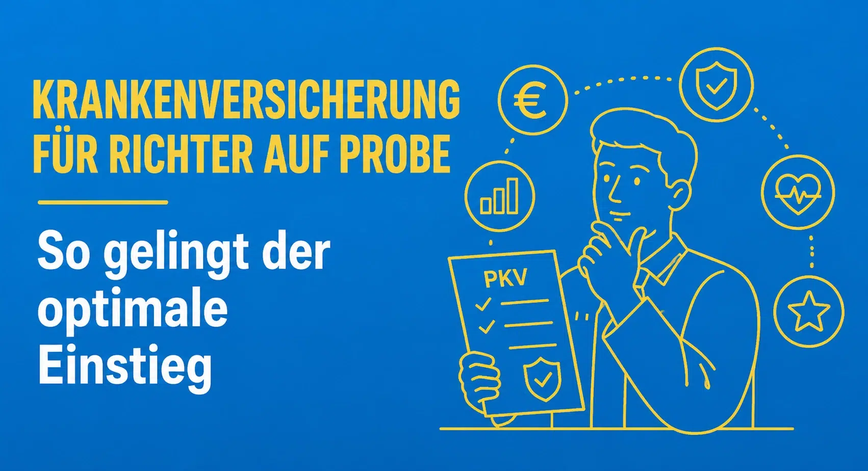 Private Krankenversicherung für Richter auf Probe – so gelingt der optimale Einstieg